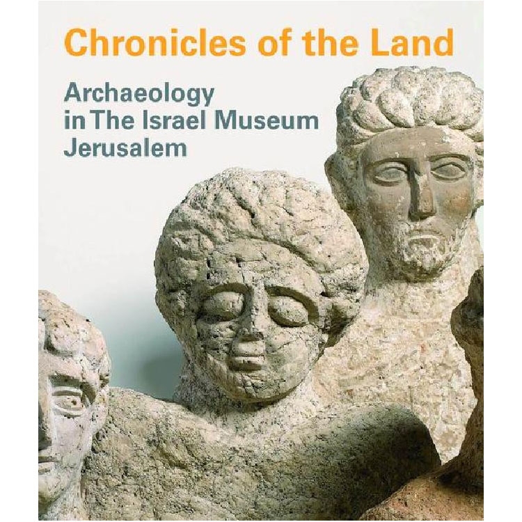  Chronicles of the Land. Archaeology in the Israel Museum Jerusalem (Paperback) - 1