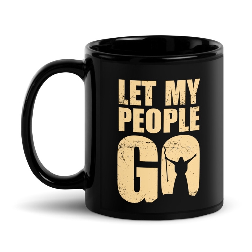 Let My People Go Black Glossy Mug - 1