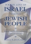  For the Love of Israel and the Jewish People: Essays and Studies on Israel, Jews and Judaism (Hardcover) - 1