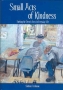  Small Acts of Kindness: Striving for Derech Eretz in Everyday Life (Hardcover) - 1