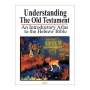 Understanding the Old Testament: An Introductory Atlas to the Hebrew Bible - 1