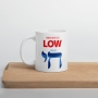 When They Go Low We Go Chai White Glossy Mug - 6