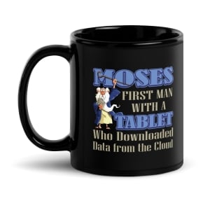 Moses: First Man to Download From the Cloud Black Glossy Mug