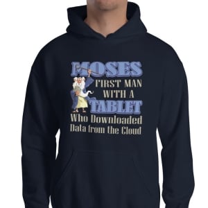 Moses: First Man To Download From The Cloud. Fun Jewish Hoodie