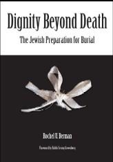  Dignity Beyond Death: The Jewish Preparation for Burial - 1
