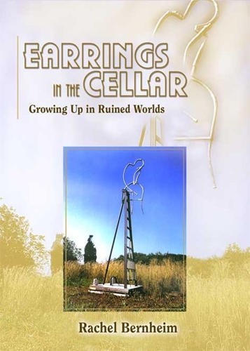  Earrings in the Cellar. Growing Up In Ruined Worlds (Hardcover) - 1