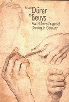  From Durer to Beuys: Five Hundred Years of Drawing in Germany - 1
