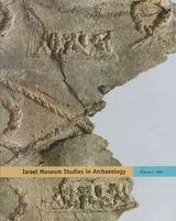  Israel Museum Studies in Archaeology Vol. 1 2002 - 1
