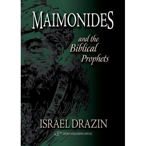  Maimonides: and the Biblical Prophets (Hardcover) - 1