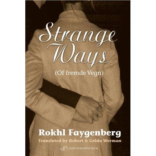  Strange Ways (of fremde Vegn) by Rokhl Faygenberg (Hardcover) - 1