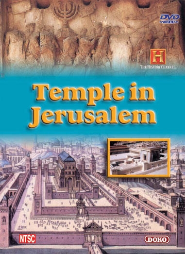  Temple in Jerusalem. A History Channel film. DVD - 1