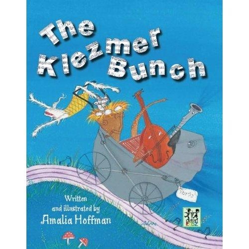The Klezmer Bunch by Amalia Hoffman (Hardcover) - 1