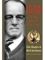 Victor Kugler. The Man Who Hid Anne Frank  (Hardcover) - 1
