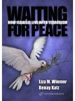  Waiting For Peace. How Israelis Live With Terrorism (Paperback) - 1