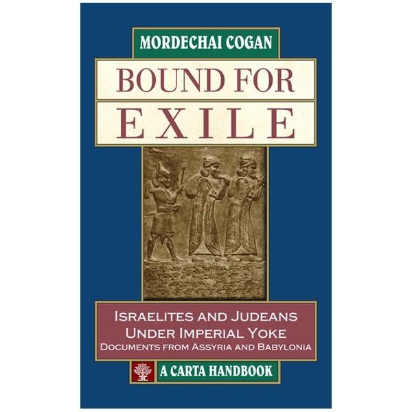Bound for Exile, Mordechai Cogan (Companion Volume to The Raging Torrent) - 1