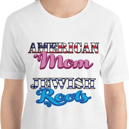 American Mom, Jewish Roots. Fun Jewish T-Shirt (Choice of Colors) - 7