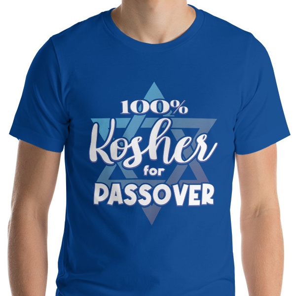 100% Kosher For Passover. Fun Jewish T-Shirt (Choice of Colors) - 8