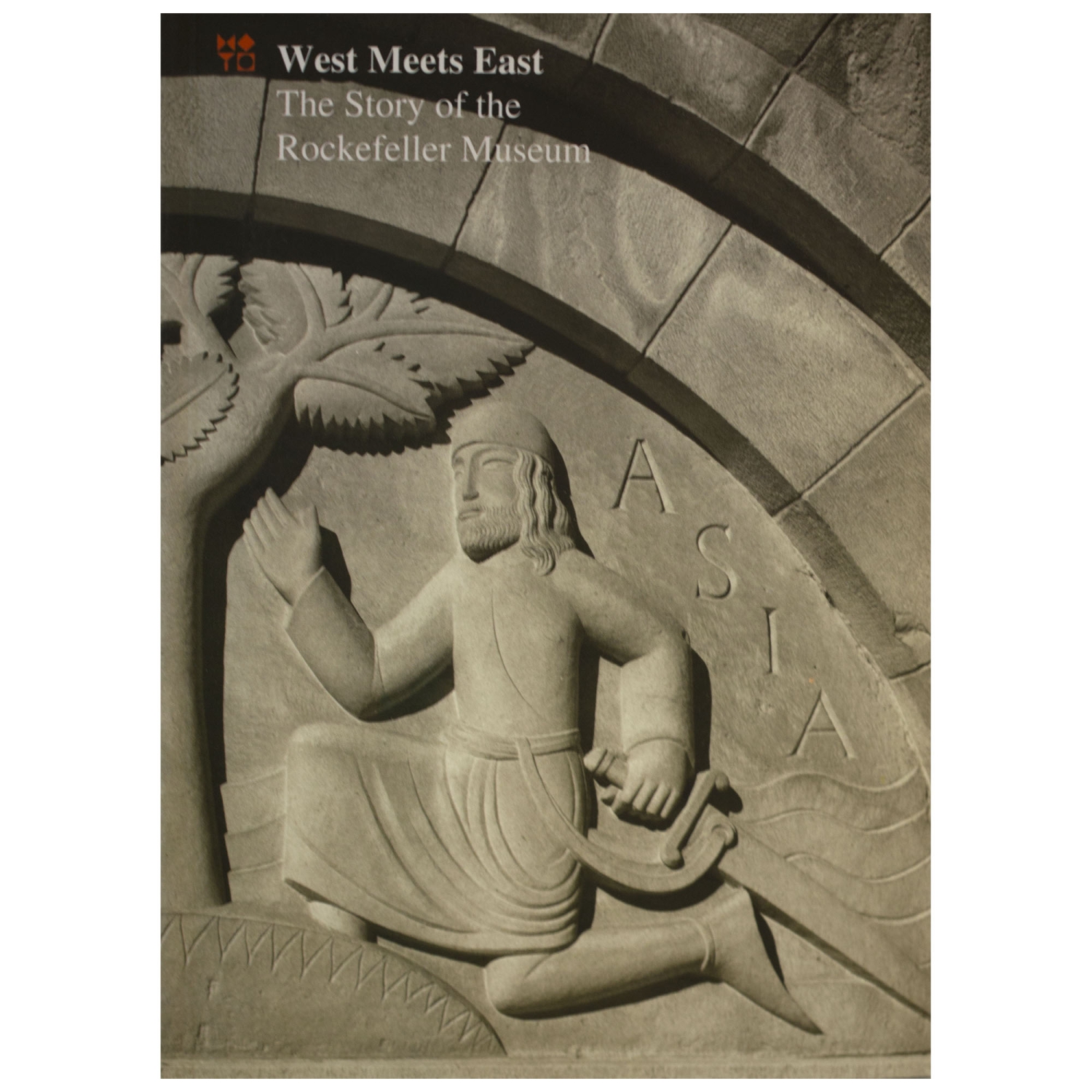West Meets East . The Story of the Rockefeller Museum - 2