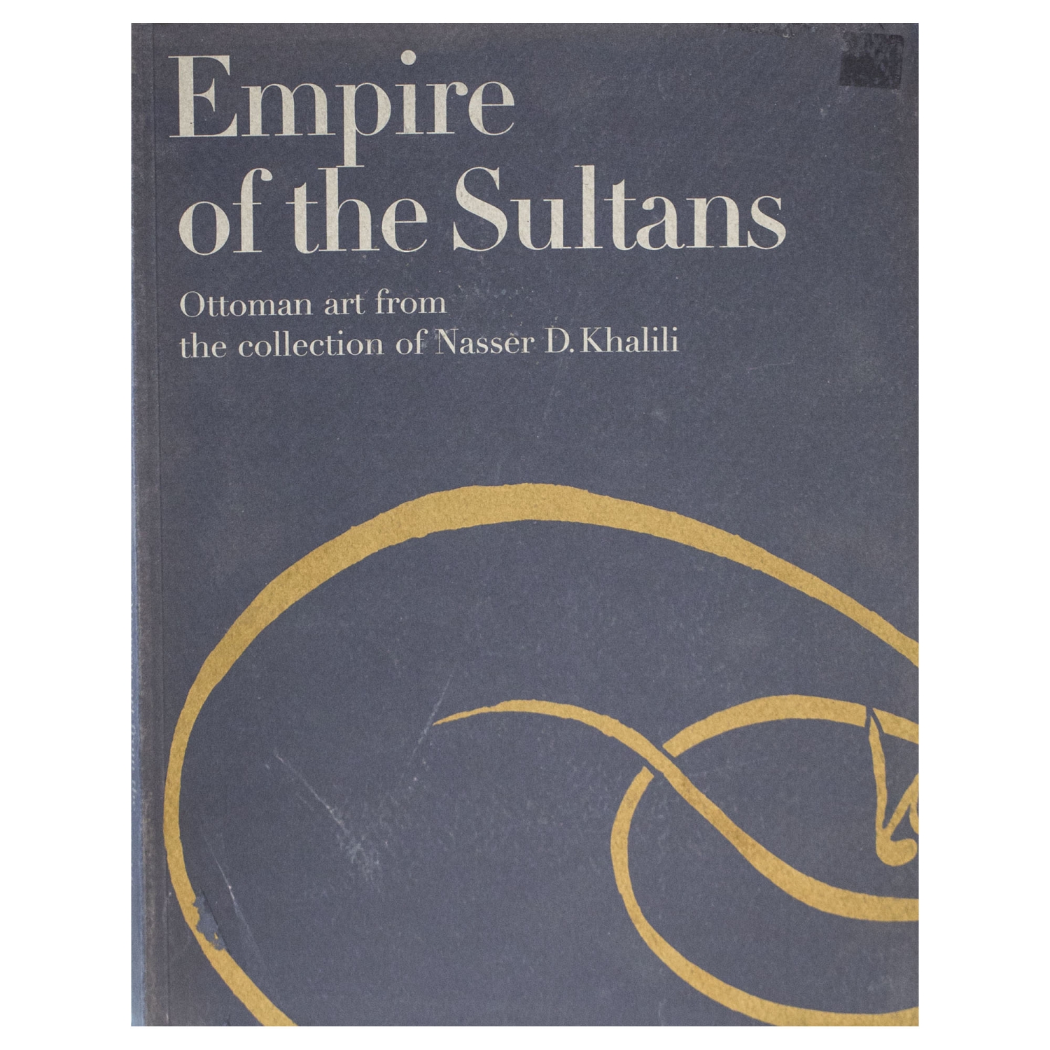 Empire of the Sultans: Ottoman Art from the Collections of Nasser D. Khalili - 1