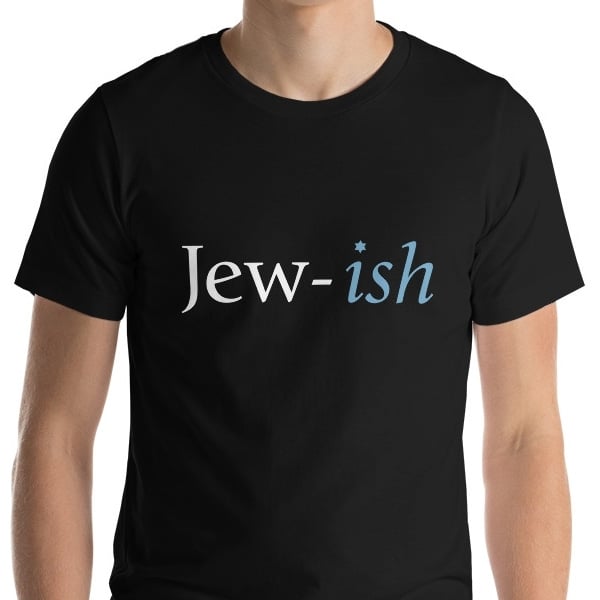 Jew-ish Unisex T-Shirt - 1